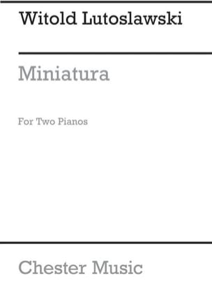 Miniatura. 2 Pianos. LUTOSLAWSKI Partition Piano