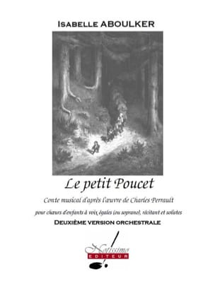 Le Petit Poucet. Conducteur Isabelle Aboulker Partition Opéras