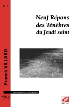 9 répons des Ténèbres du Jeudi Saint Franck Villard Partition Chœur