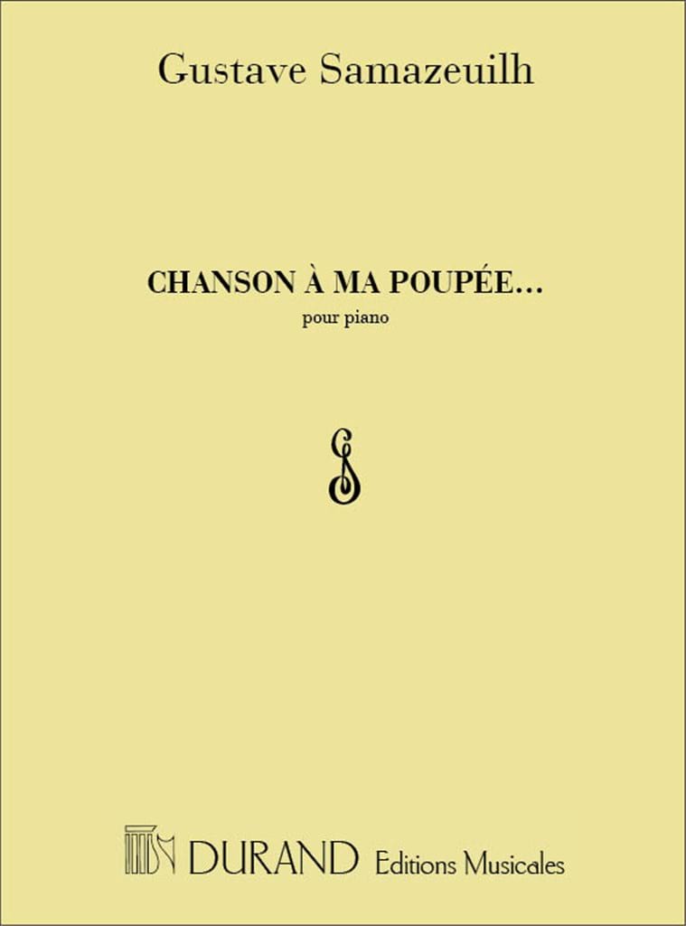 Chanson A Ma Poupee Piano Samazeuilh Gustave Partition