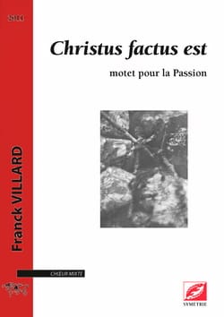 Christus factus est choeur a cappella Franck Villard Partition Chœur