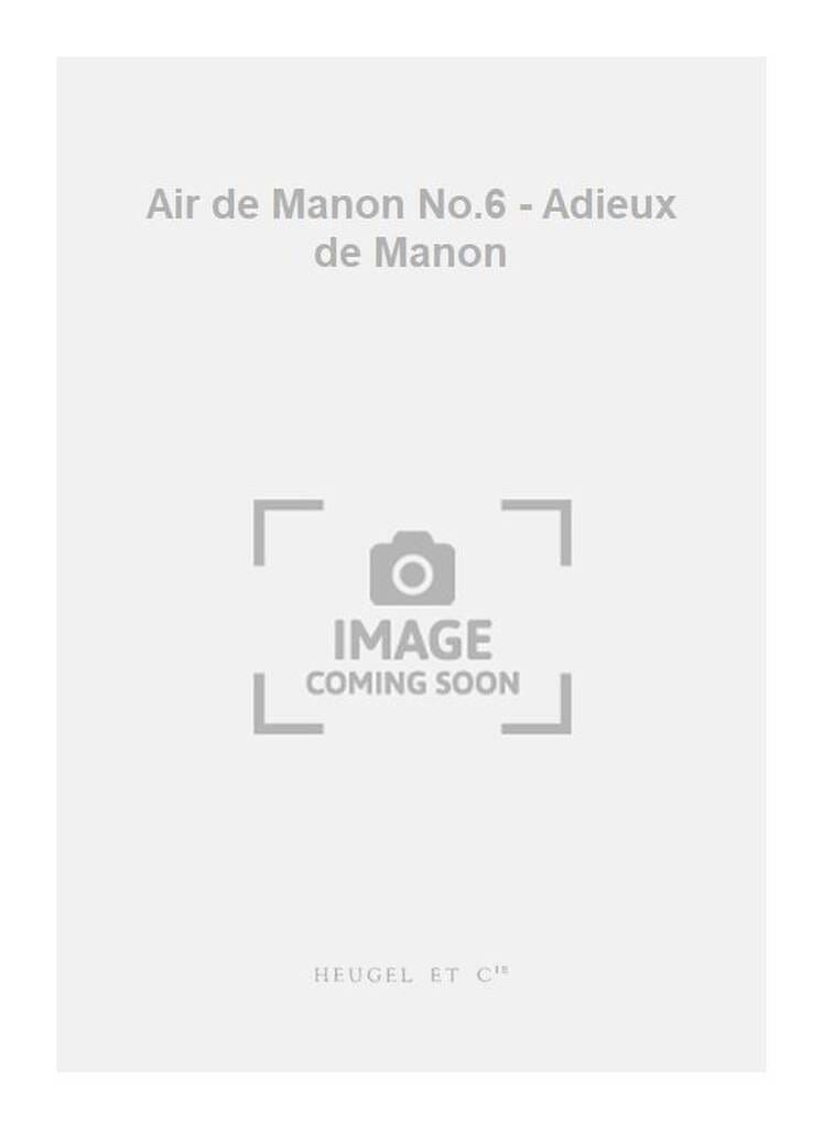 Adieu Notre Petite Table. Manon. N°6 - MASSENET - Partition - Opéras