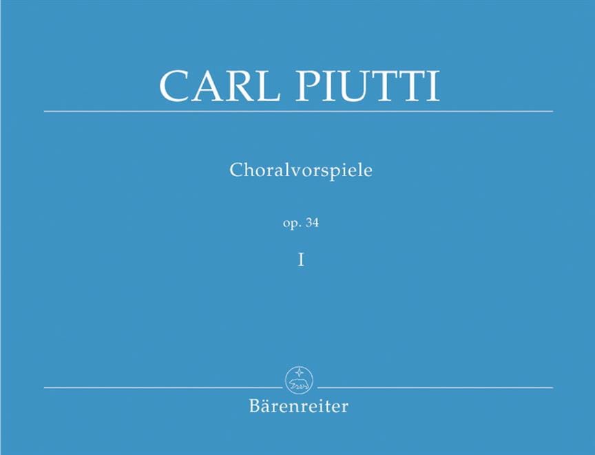 Choralvorspiele Op. 34 Carl Piutti Partition Orgue