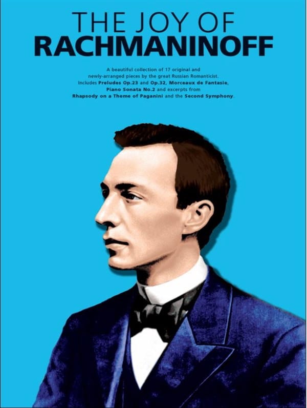 The Joy of Rachmaninov RACHMANINOV Partition Piano