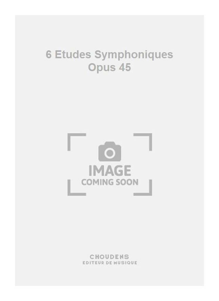 6 Etudes Symphoniques Opus 45 Michel Merlet Partition