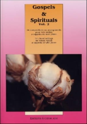 Gospels et Spirituals Volume 2 Partition Chœur