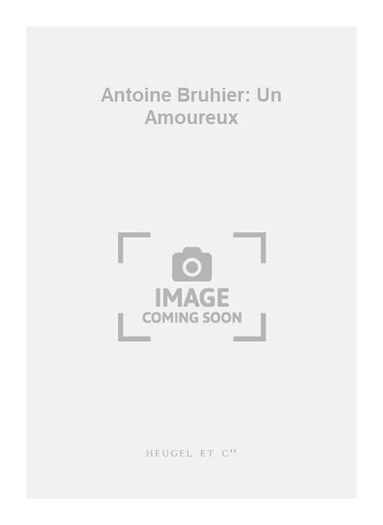 Un Amoureux Bruhier / Maitre Partition Chœur