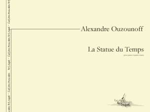 Feuillez l'ouvrage La statue du temps - Alexandre Ouzounoff - Partition - Piano