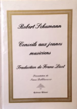Conseils aux jeunes musiciens SCHUMANN Robert Accessoire