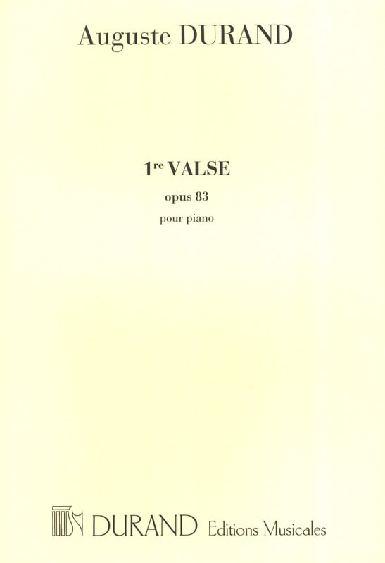 Valse N°1 Opus 83 - Auguste Durand - Partition - Piano
