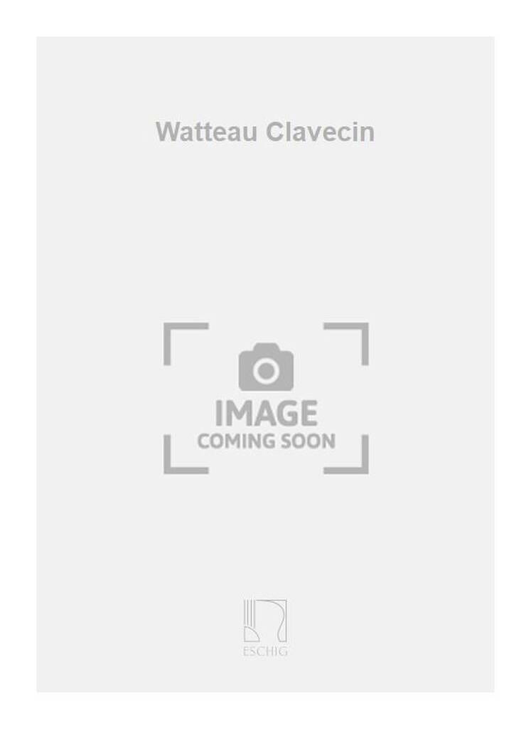 Watteau Henri Sauguet Partition Clavecin