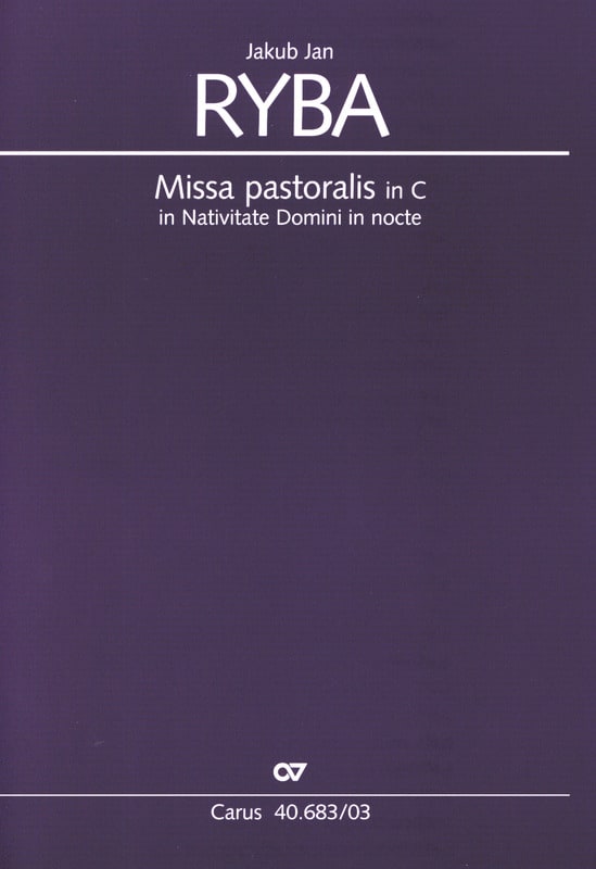 Missa Pastoralis In C Jakub Jan Ryba Partition Chœur