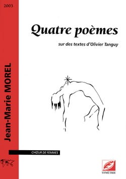 Quatre poèmes Jean-Marie Morel Partition Chœur