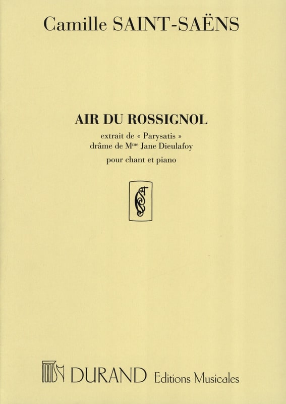Air du Rossignol. Parysatis SAINT-SAËNS Partition Opéras