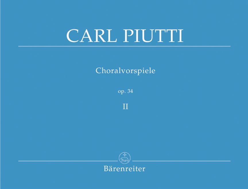 Choralvorspiele Op. 34 Volume 2 Carl Piutti Partition Orgue