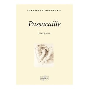 Passacaille Stéphane Delplace Partition Piano