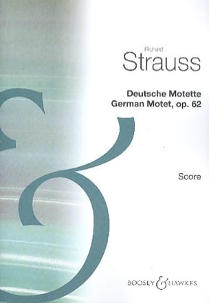 Deutsche Motette op. 62 Richard Strauss Partition Chœur