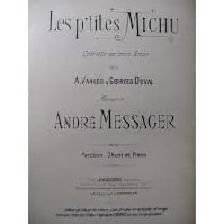 Les P'tites Michu André Messager Partition Opéras