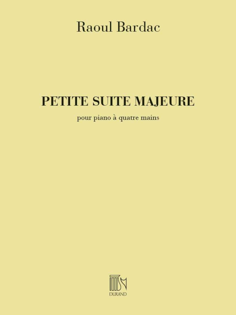 Petite Suite majeure Raoul Bardac Partition Piano