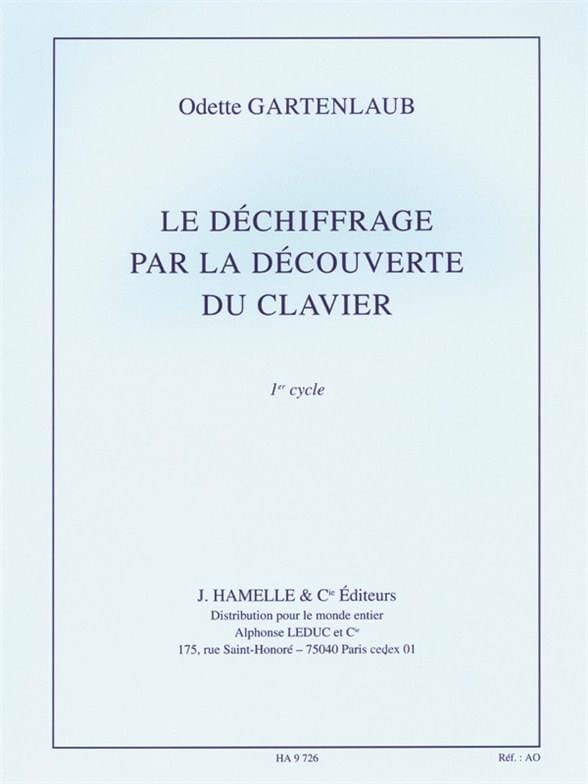 Le Déchiffrage par la découverte du Clavier - Odette Gartenlaub