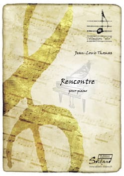 Rencontre Jean-Louis THOMAS Partition Piano