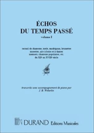 Echos du Temps Passé Volume 1 Partition Mélodies