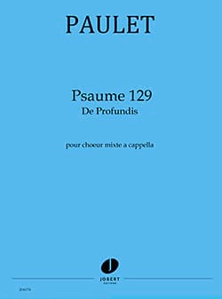 Psaume 129 Vincent Paulet Partition Chœur