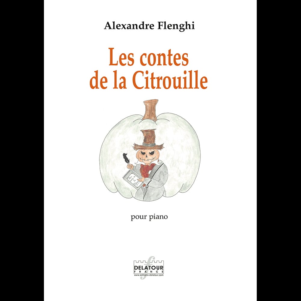 Les Contes de la Citrouille - Alexandre Flenghi - Partition - Piano