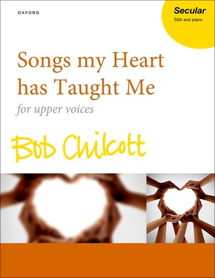 Songs my Heart has Taught Me Chilcott Bob Partition