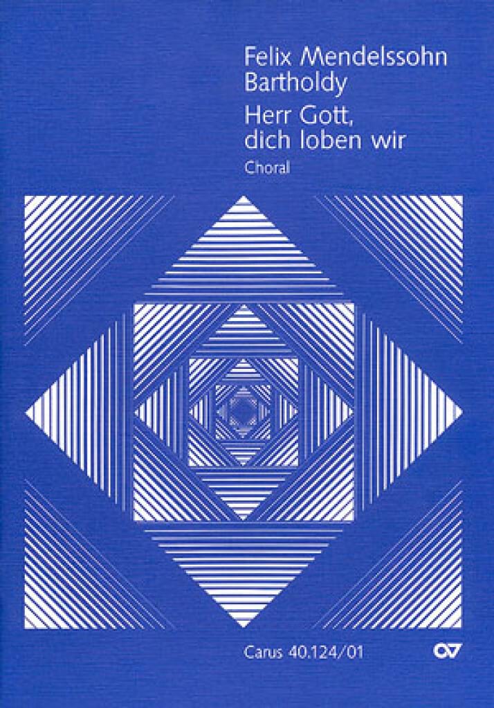 Herr Gott, dich loben wir - Score - Félix MENDELSSOHN - Partition