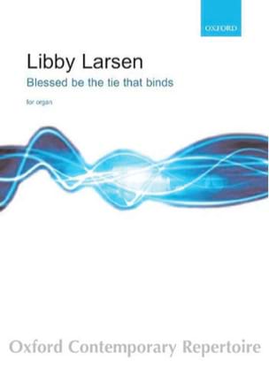 Blessed Be The Tie That Binds Larsen Libby Partition Orgue