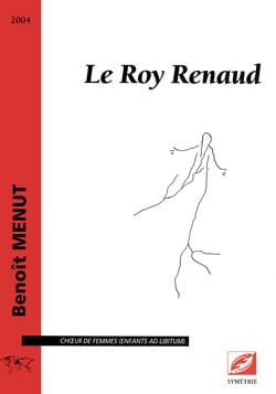 Le Roy Renaud Benoît Menut Partition Chœur