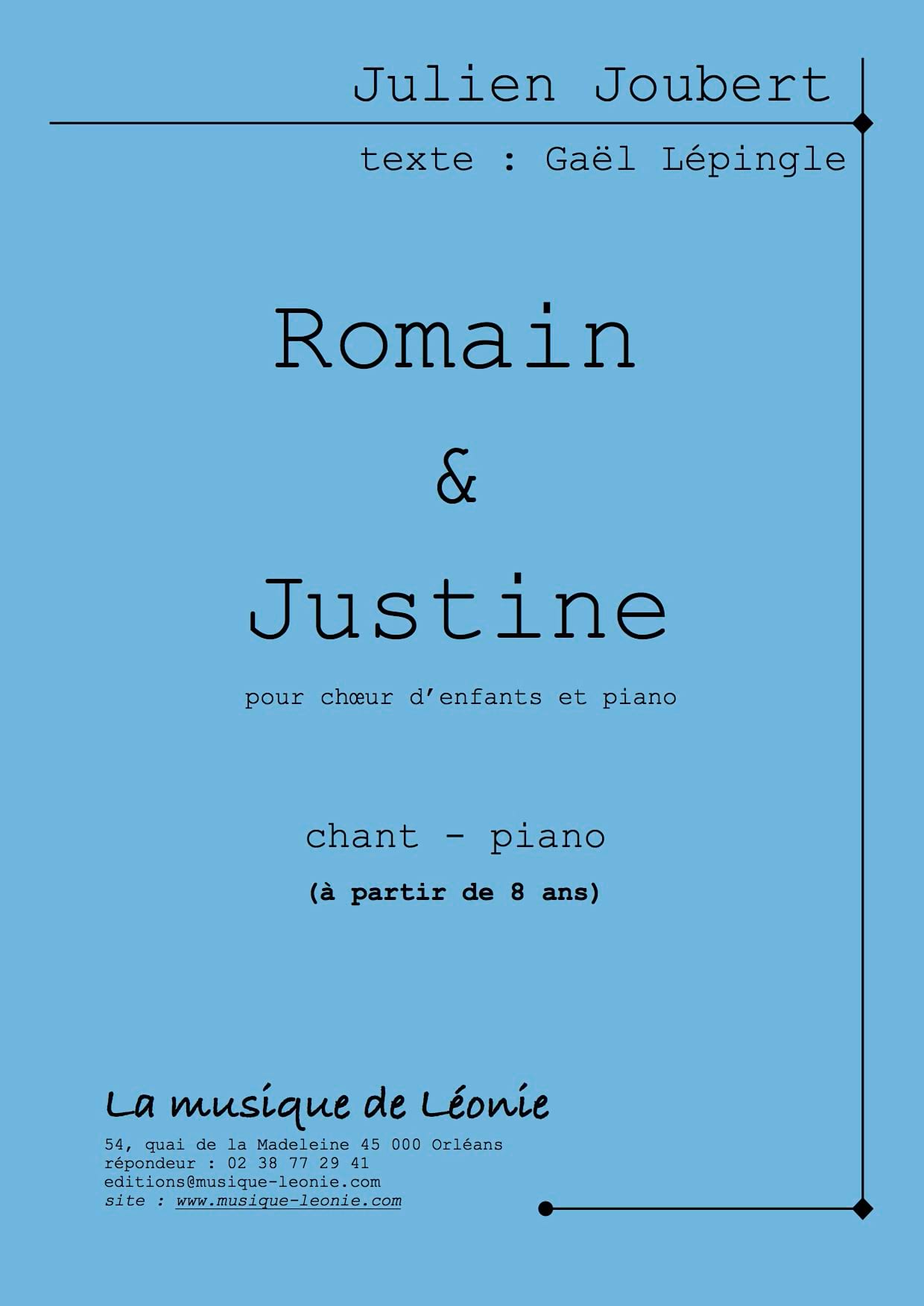 Romain & Justine - Choeur et Piano Julien Joubert Partition Chœur