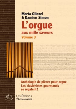 L'Orgue aux Mille Saveurs - Volume 3 SPIRALES Partition Orgue