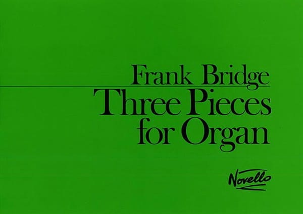 3 Pieces For Organ Frank Bridge Partition Orgue