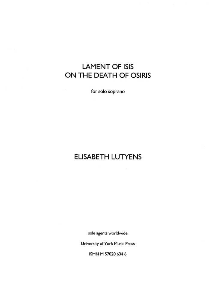 Lament of Isis on the Death of Osiris Lutyens Elisabeth Partition