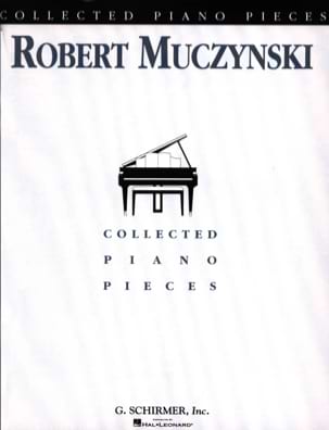 Collected Piano Pieces Robert Muczynski Partition Piano