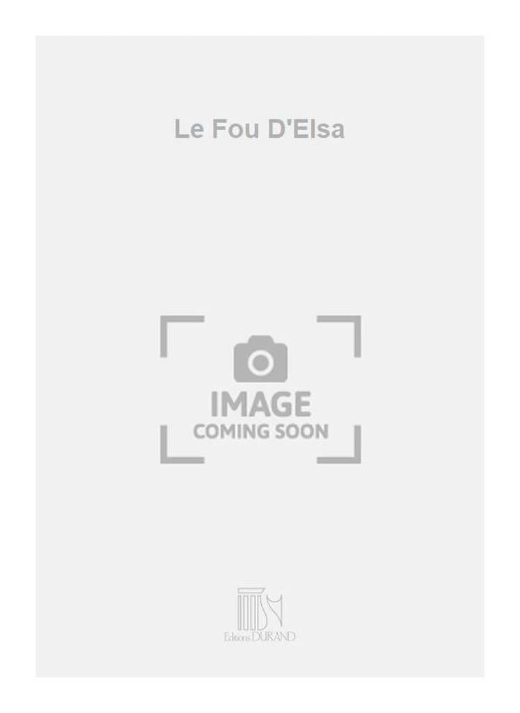 Le Fou d' Elsa Laurent Petitgirard Partition Alto
