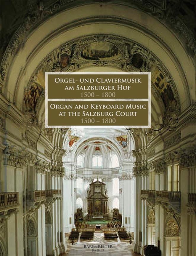 Orgel Und Claviermusik Am Salzburger Hof 1500-1800 Partition Orgue