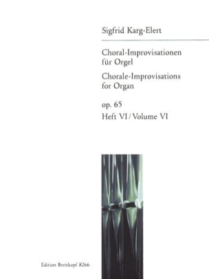 66 Choral-Improvisationen Op. 65 Volume 6 - Sigfried Karg-Elert