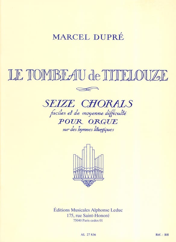 Le Tombeau de Titelouze Opus 38 DUPRÉ Partition Orgue