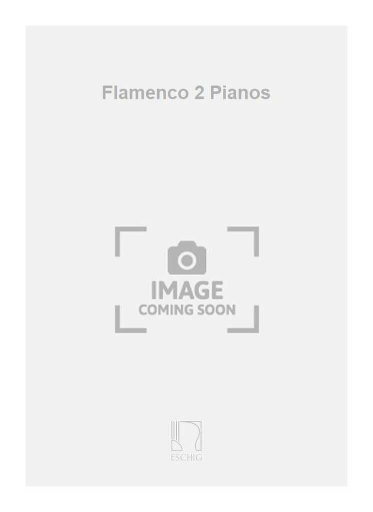 Flamenco. 2 Pianos Joan Guinjoan Partition Piano