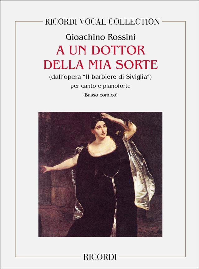 A un Dottor Della Mia Sorte. il Barbiere Di Siviglia - ROSSINI
