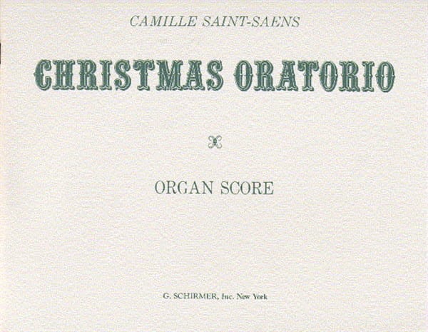 Oratiorio de Noël. Partie Orgue SAINT-SAËNS Partition