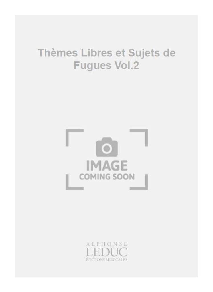 Thèmes Libres et Sujets de Fugues 2 DUPRÉ Partition Orgue