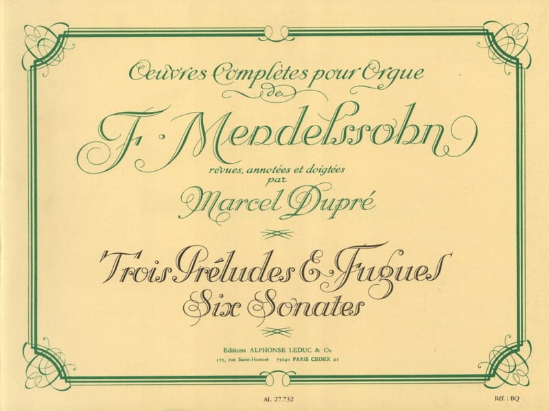 Oeuvres complètes pour orgue MENDELSSOHN / DUPRE Partition Orgue