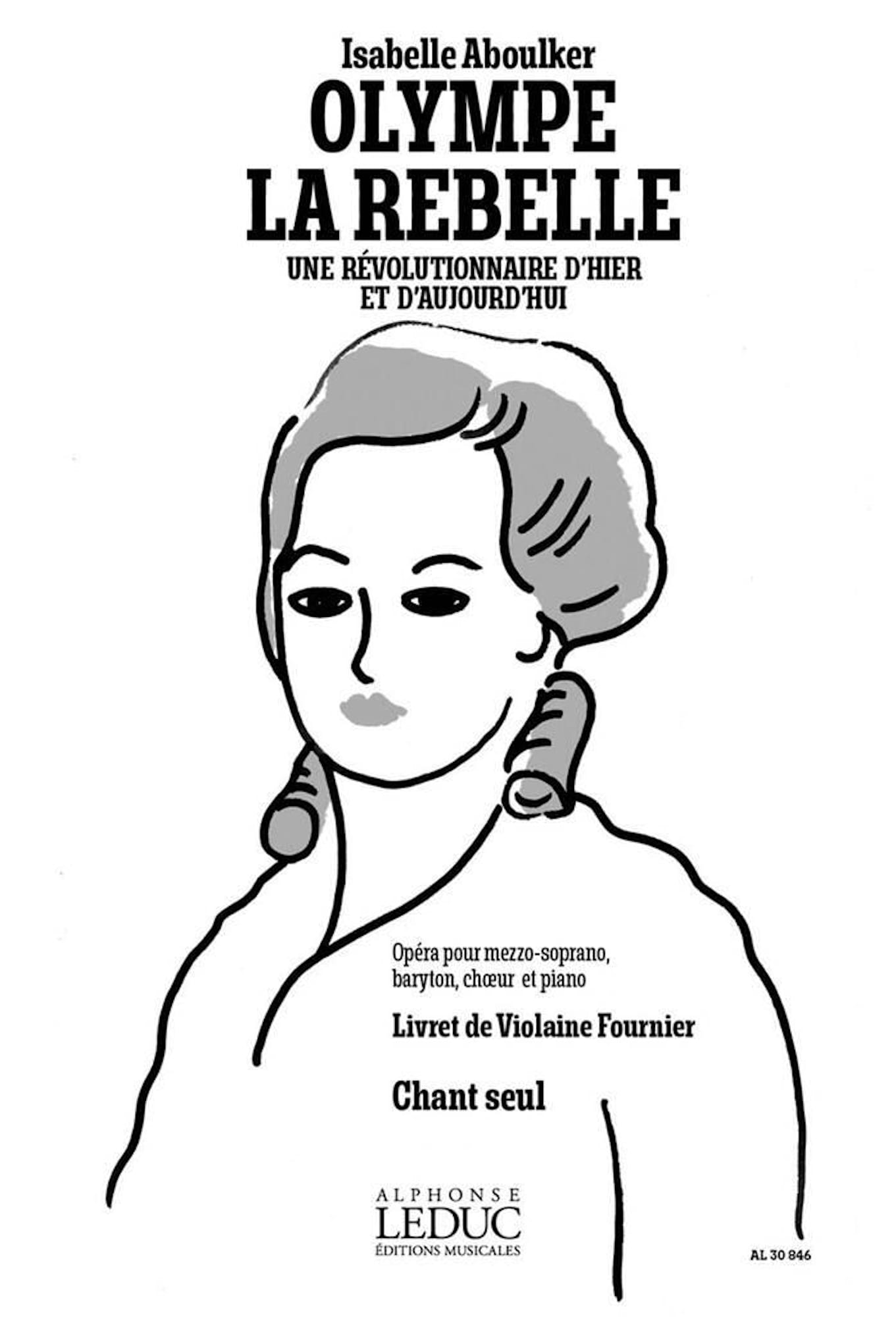 Olympe La Rebelle - Chant seul Isabelle Aboulker Partition Chœur
