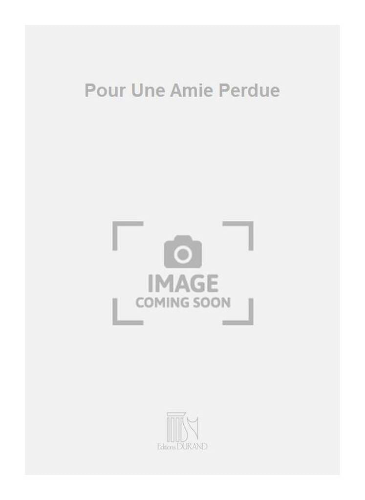 Pour une Amie Perdue... Voix Haute DUTILLEUX Partition Mélodies