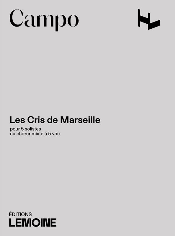 Les Cris de Marseille - Régis Campo - Partition - Chœur
