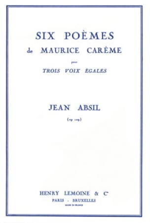 6 Poèmes de Maurice Carême Opus 109 Jean Absil Partition Chœur